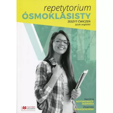 Repetytorium �smoklasisty. Zeszyt �wicze� do j�zyka angielskiego - Karolina Kotorowicz-Jasi�ska, Zbigniew  Pokrzewi�ski