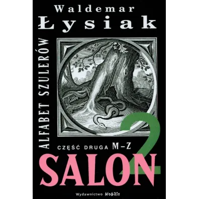 Alfabet szuler�w M-Z Salon 2 (cz�� 2) - Waldemar �ysiak