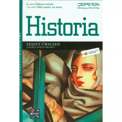 Ciekawi �wiata. Odkrywamy na nowo. Historia. Zeszyt �wicze�. Zakres podstawowy. Szko�y ponadgimnazjalne - Grzegorz Noco�