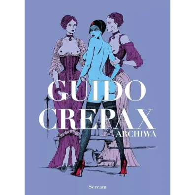 Archiwa. Guido Crepax. Tom 1 - Crepax Guido