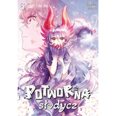 Potworna s�odycz. Tom 6 - Spica Aoki