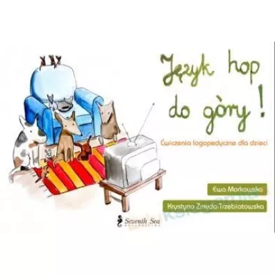 J�zyk hop do g�ry! �wiczenia logopedyczne dla dzieci - Ewa Markowska, Krystyna �muda-Trzebiatowska