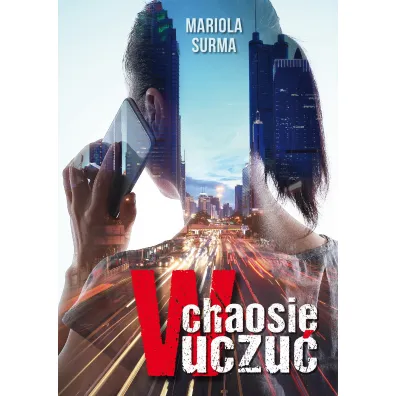 W chaosie uczu� - Mariola  Surma