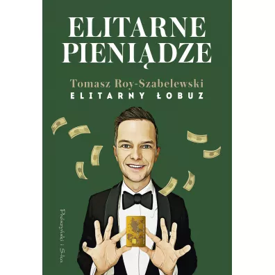 Elitarne pieni�dze - Tomasz  Roy-Szabelewski