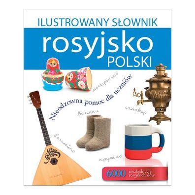 Ilustrowany sownik rosyjsko-polski. Wydawnictwo Olesiejuk