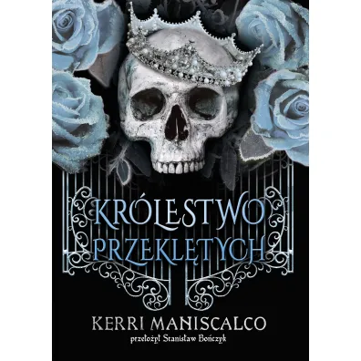 Kr�lestwo Przekl�tych. Kr�lestwo Nikczemnych. Tom 2 - Kerri  Maniscalco