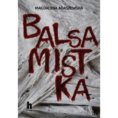 Balsamistka - Magdalena Adaszewska