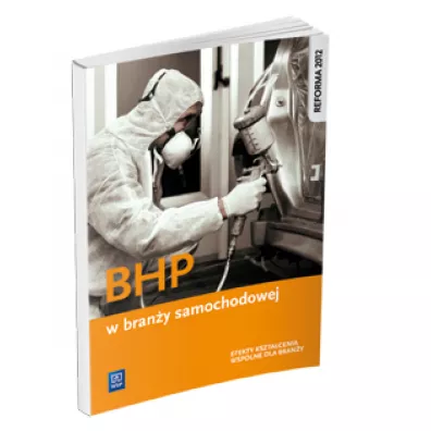 BHP w bran�y samochodowej. Podr�cznik do kszta�cenia zawodowego. Szko�y ponadgimnazjalne - S�awomir Kudzia