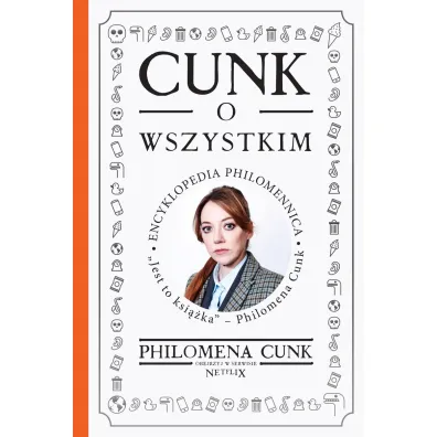 Cunk o wszystkim. Encyklopedia Philomennica - Philomena Cunk