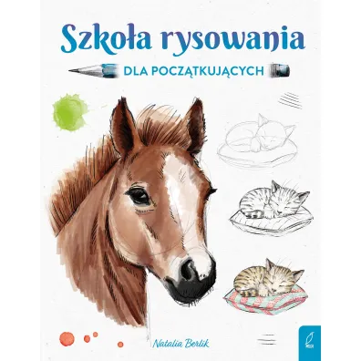 Szko�a rysowania dla pocz�tkuj�cych - Natalia Berlik