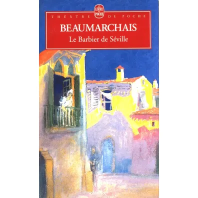 Barbier de Seville - Pierre Augustin Caron de Beaumarchais