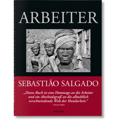 Sebastiao Salgado. Workers. An Archaeology of the Industrial Age wer. angielska - Sebastião Salgado