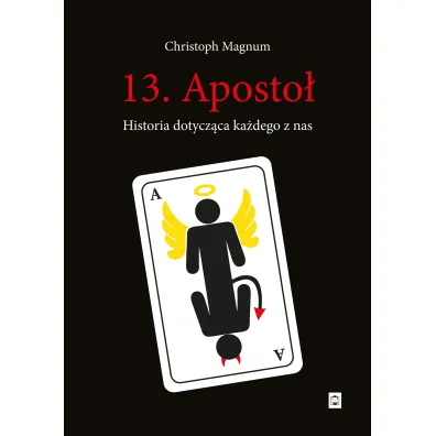 13. Aposto�. Historia dotycz�ca ka�dego z nas - Christoph Magnum