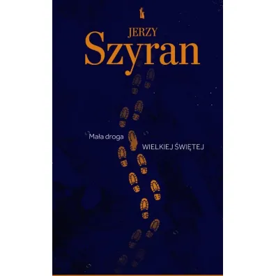 Ma�a droga wielkiej �wi�tej - Jerzy Szyran