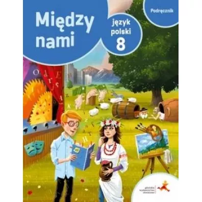 Mi�dzy nami. J�zyk polski 8. Podr�cznik - Agnieszka �uczak, Agnieszka Suchowierska, Ewa Pryli�ska, Kamila Krzemieniewska-Kleban