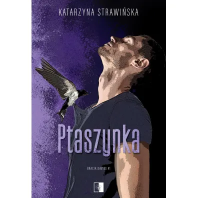 Ptaszynka. Bracia Davies. Tom 1 - Katarzyna Strawi�ska