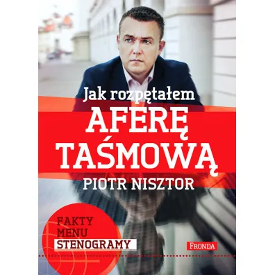 Jak rozp�ta�em afer� ta�mow� - Piotr Nisztor