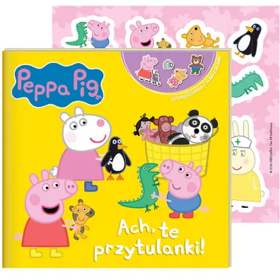 Ach, te przytulanki! Peppa Pig. Opowiadania z naklejkami
