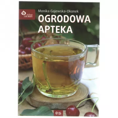 Ogrodowa apteka - Monika  Gajewska-Okonek