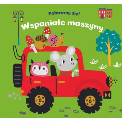 Pobawmy si! Wspaniae maszyny