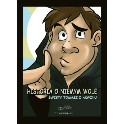 Historia o niemym wole. �wi�ty Tomasz z Akwinu - Carolina  Mart�nez C�ceres