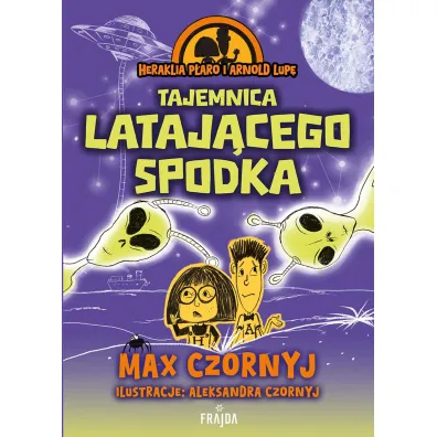 Heraklia P�aro i Arnold Lup�. Tajemnica lataj�cego spodka - Max Czornyj