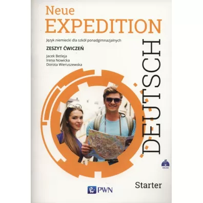 Neue Expedition Deutsch Starter. Zeszyt �wicze�. J�zyk niemiecki dla liceum i technikum. Szko�y ponadgimnazjalne - Dorota Wieruszewska, Irena Nowicka, Jacek Betleja