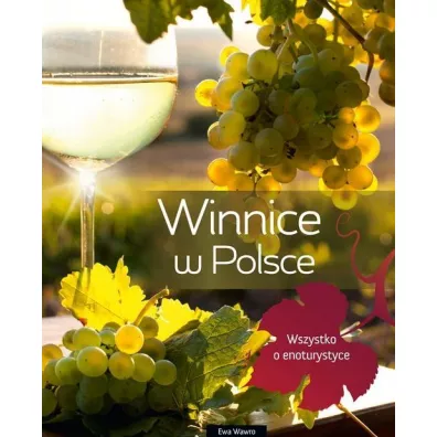 Winnice w Polsce - Ewa Wawro