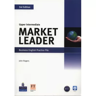 Market Leader. 3rd Edition. Upper-Intermediate. Practice File & Practice File CD Pack - John Rogers