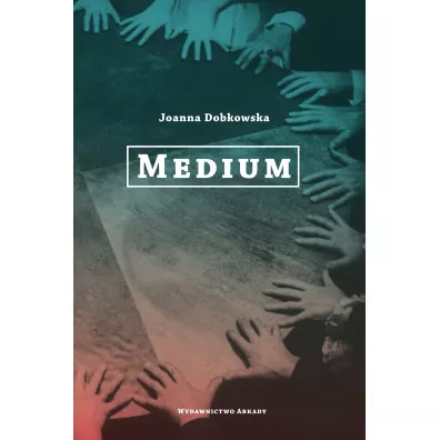 Medium - Joanna Dobkowska