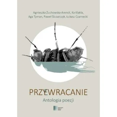 Przywracanie. Antologia poezji