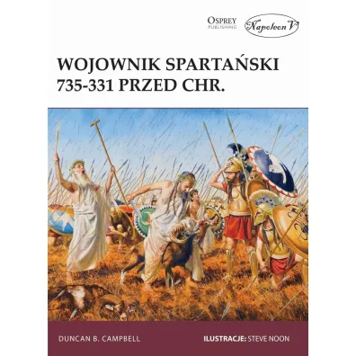 Wojownik sparta�ski 735-331 przed Chr. - Duncan B Campbell