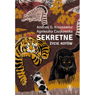 Sekretne �ycie kot�w - Agnieszka Czujkowska, Andrzej Kruszewicz