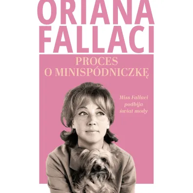 Proces o minisp�dniczk�. Miss Fallaci podbija �wiat mody