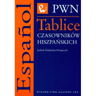 Tablice czasownikow hiszpa�skich - Izabela Fabja�ska-Potapczuk