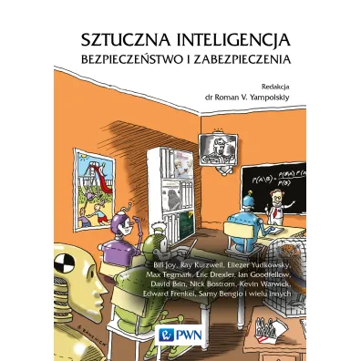 Sztuczna inteligencja. Bezpiecze�stwo i zabezpieczenia - Roman V. Yampolskiy