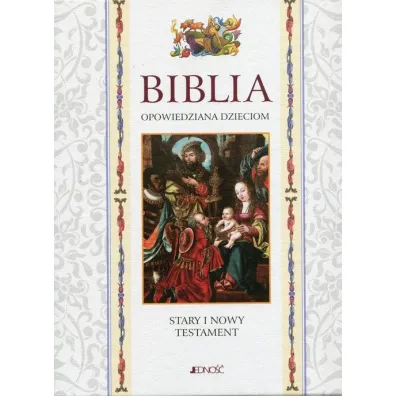 Biblia opowiedziana dzieciom. Stary i Nowy Testament (w etui)