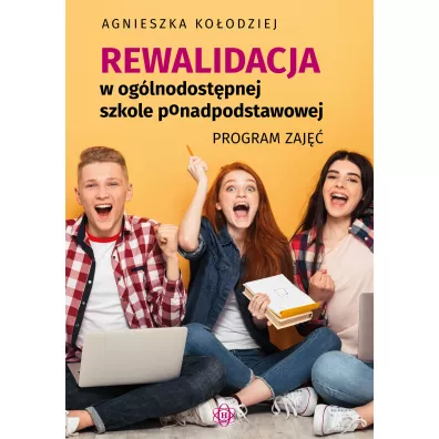 Rewalidacja w og�lnodost�pnej szkole ponadpodstawowej - Agnieszka Ko�odziej