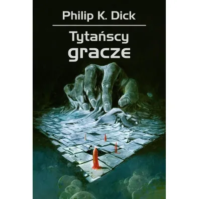 Tyta�scy gracze - Philip K. Dick