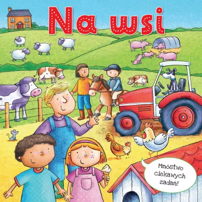 Na wsi - Rosie  Neave, Hannah  Wood Ilustr