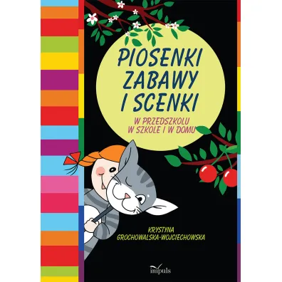 Piosenki, zabawy i scenki - Krystyna Grochowalska-Wojciechowska