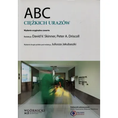 ABC ci�kich uraz�w - David V. Skinner, Driscoll A. Peter
