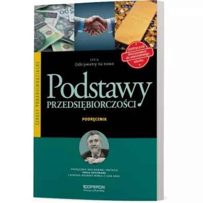 Odkrywamy na nowo. Podstawy przedsi�biorczo�ci. Podr�cznik. Szko�y ponadgimnazjalne - Jaros�aw Korba, Zbigniew Smutek