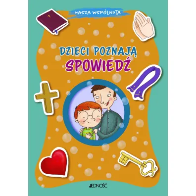 Nasza wsp�lnota. Dzieci poznaj� spowied� - Barbara Baffetti