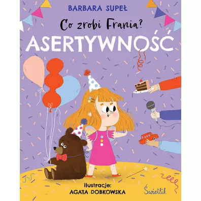 Asertywno��. Co zrobi Frania? - Barbara Supe�