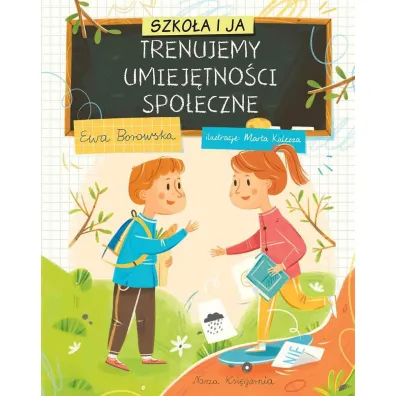 Szko�a i ja. Trenujemy umiej�tno�ci spo�eczne