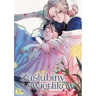 Za�lubiny �wietlik�w. Tom 3 - Oreco Tachibana