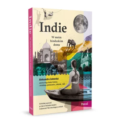 Indie. W moim hinduskim domu