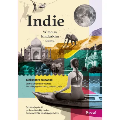 Indie. W moim hinduskim domu
