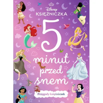 5 minut przed snem. Przygody ksi�niczek. Disney Ksi�niczka - Ewa Tarnowska